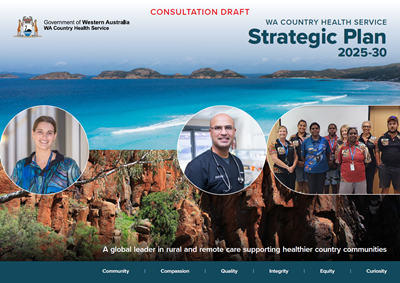 WA Country Health Service Strategic Plan 2025-30 front cover featuring photos of staff and scenery from locations across Western Australia.