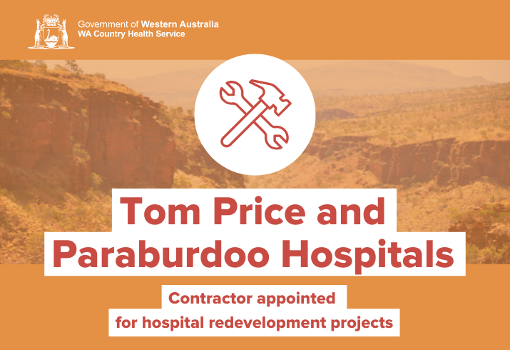 A picture of a north west landscape on a yellow coloured  background that says contractor for Tom Price and Paraburdoo Hospital forward works