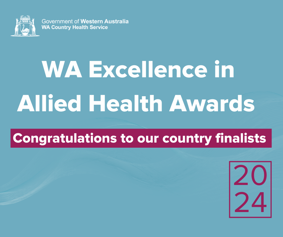 Tile for inaugural WA Excellence in Allied Health Awards, congratulations to our country finalists