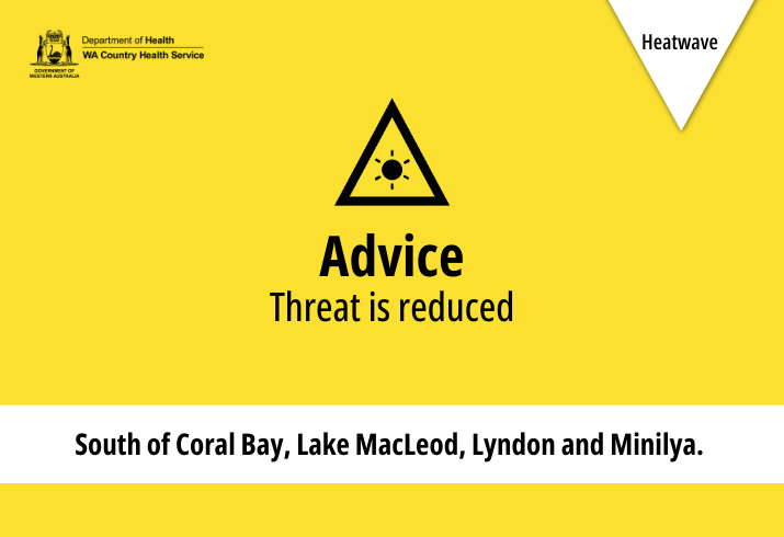 Yellow heatwave tile with the words 'Advice - Threat is reduced' and 'South of Coral Bay, Lake MacLeod, Lyndon and Minilya. 